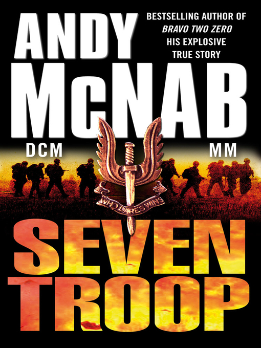 Title details for Seven Troop by Andy McNab - Wait list